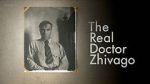 Watch The Real Doctor Zhivago Putlocker