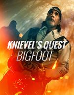 Watch Knievel\'s Quest: Bigfoot Putlocker