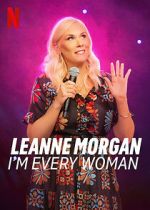 Watch Leanne Morgan: I\'m Every Woman Putlocker