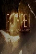 Watch Pompeii: The Mystery of the People Frozen in Time Putlocker