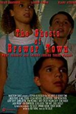 Watch The Ghosts of Brewer Town Putlocker
