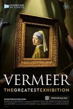 Watch Vermeer: The Greatest Exhibition Putlocker