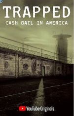 Watch Trapped: Cash Bail in America Putlocker