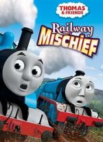Watch Thomas & Friends: Railway Mischief Putlocker