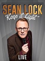 Watch Sean Lock: Keep It Light - Live Putlocker