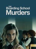 Watch The Boarding School Murders Putlocker