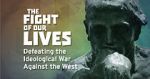 Watch The Fight of Our Lives: Defeating the Ideological War Against the West Putlocker
