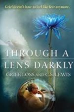 Watch Through a Lens Darkly: Grief, Loss and C.S. Lewis Putlocker