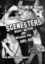 Watch Scenesters: Music, Mayhem and Melrose ave. 1985-1990 Online Putlocker