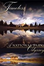 Watch Timeless: A National Parks Odyssey Putlocker