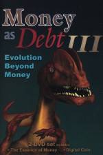 Watch Money as Debt III Evolution Beyond Money Putlocker