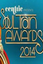Watch Soul Train Awards 2014 Putlocker