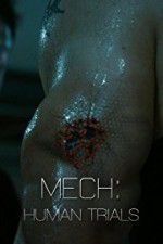 Watch Mech: Human Trials Putlocker