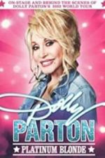 Watch Dolly Parton: Platinum Blonde Putlocker