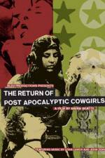 Watch The Return of Post Apocalyptic Cowgirls Putlocker