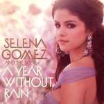 Watch Selena Gomez & the Scene: A Year Without Rain Putlocker