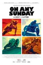 Watch On Any Sunday: The Next Chapter Putlocker