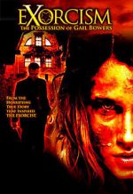 Watch Exorcism: The Possession of Gail Bowers Putlocker