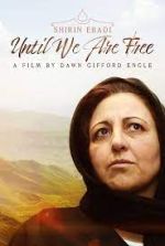 Watch Shirin Ebadi: Until We Are Free Putlocker