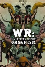 Watch WR: Mysteries of the Organism Putlocker