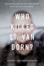 Watch Who Killed Lt. Van Dorn? Putlocker