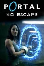 Watch Portal: No Escape Putlocker