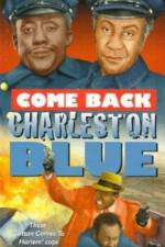 Watch Come Back, Charleston Blue Putlocker