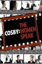 Watch Cosby: The Women Speak Putlocker
