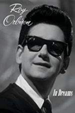 Watch In Dreams: The Roy Orbison Story Putlocker