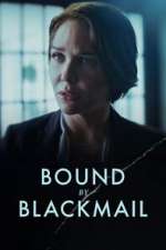 Watch Bound by Blackmail Putlocker