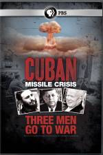 Watch Cuban Missile Crisis: Three Men Go to War Putlocker