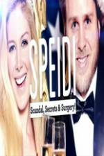 Watch Speidi: Scandal Secrets And Surgery Putlocker