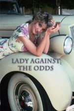 Watch Lady Against the Odds Putlocker
