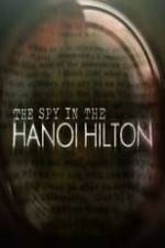 Watch The Spy in the Hanoi Hilton Putlocker