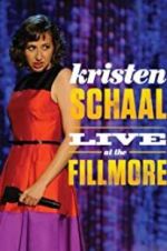 Watch Kristen Schaal: Live at the Fillmore Putlocker