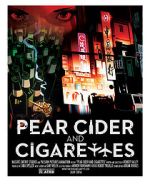 Watch Pear Cider and Cigarettes Putlocker
