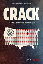 Watch Crack: Cocaine, Corruption & Conspiracy Putlocker