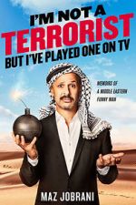 Watch Maz Jobrani: I\'m Not a Terrorist, But I\'ve Played One on TV Putlocker