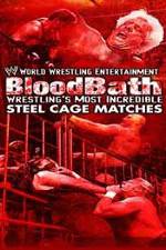 Watch WWE Bloodbath Wrestling's Most Incredible Steel Cage Matches Putlocker