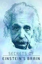 Watch Secrets of Einstein\'s Brain Putlocker
