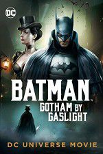 Watch Batman Gotham by Gaslight Putlocker