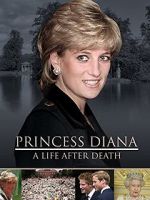 Watch Princess Diana: A Life After Death Putlocker