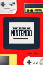 Watch The Story of Nintendo Putlocker