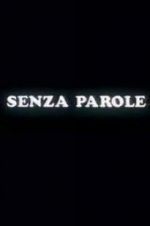 Watch Senza parole Putlocker