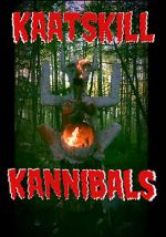 Watch Kaatskill Kannibals Putlocker