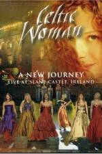 Watch Celtic Woman: A New Journey (2006) Putlocker
