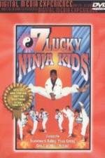 Watch 7 Lucky Ninja Kids Putlocker