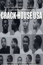 Watch Crack House USA Putlocker