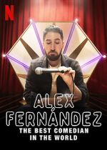 Watch Alex Fernndez: The Best Comedian in the World Putlocker