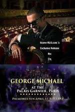 Watch George Michael at the Palais Garnier Paris Putlocker